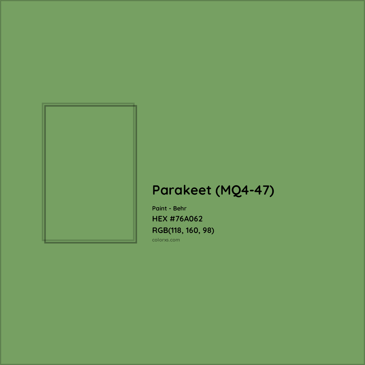 HEX #76A062 Parakeet (MQ4-47) Paint Behr - Color Code