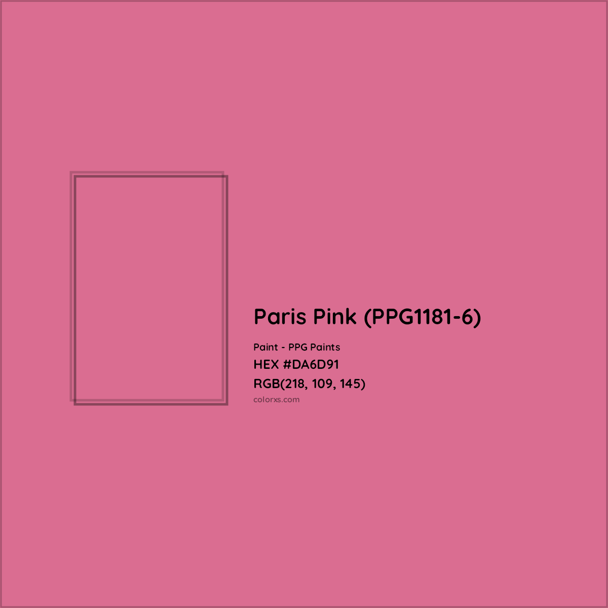 HEX #DA6D91 Paris Pink (PPG1181-6) Paint PPG Paints - Color Code