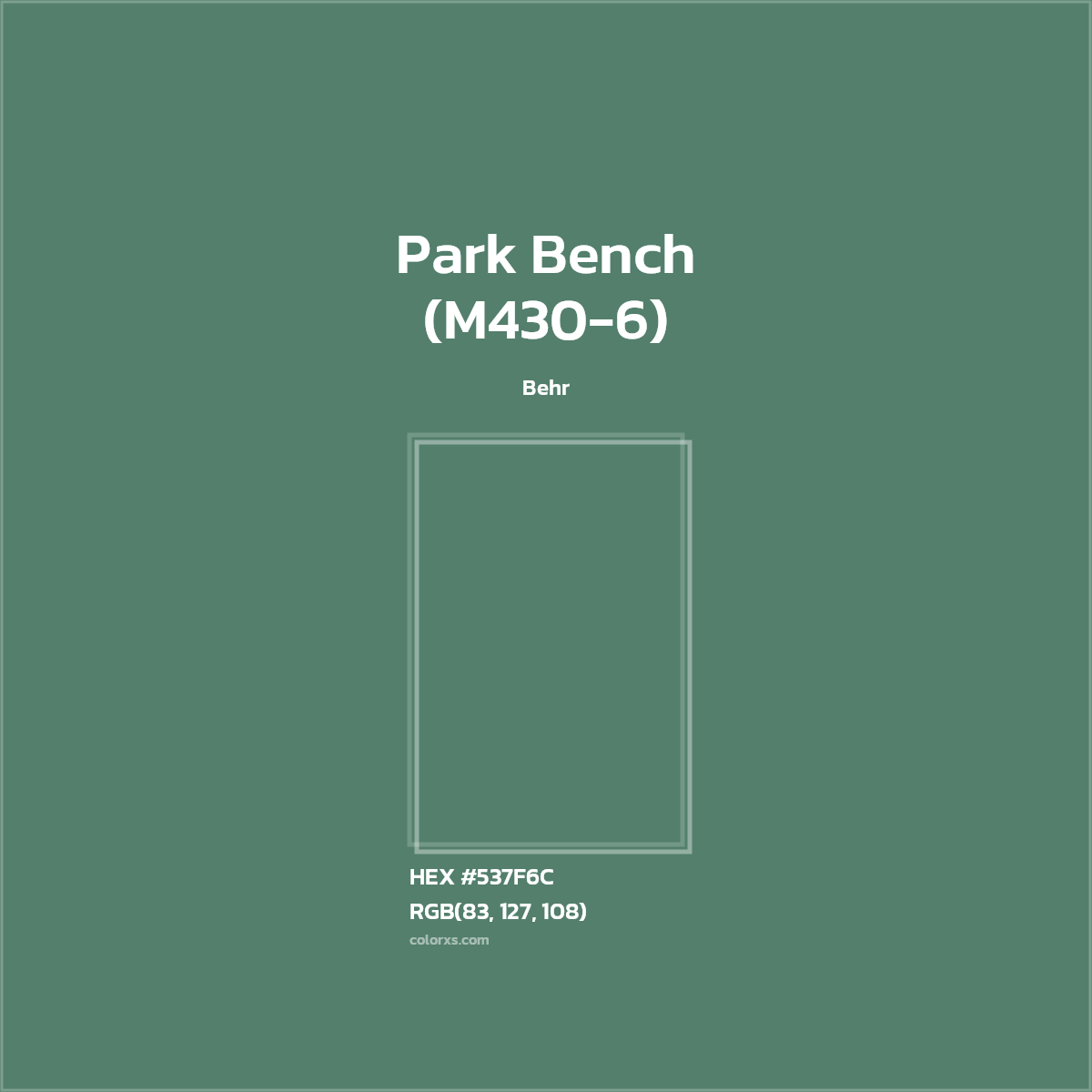 HEX #537F6C Park Bench (M430-6) Paint Behr - Color Code