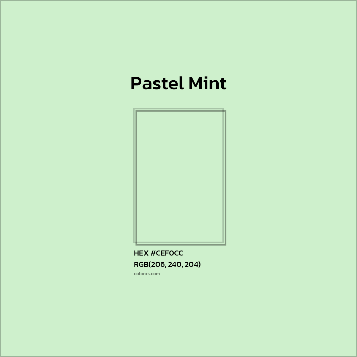 HEX #CEF0CC Pastel Mint Color - Color Code