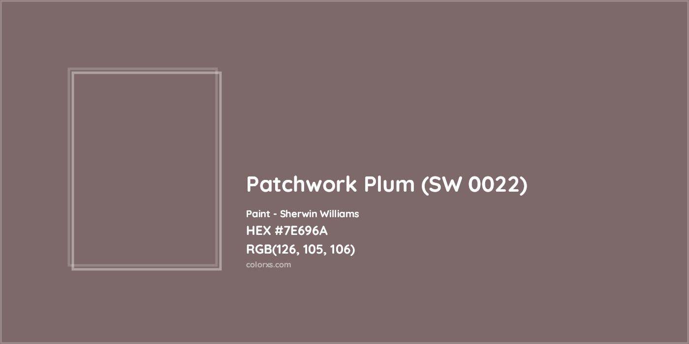 HEX #7E696A Patchwork Plum (SW 0022) Paint Sherwin Williams - Color Code