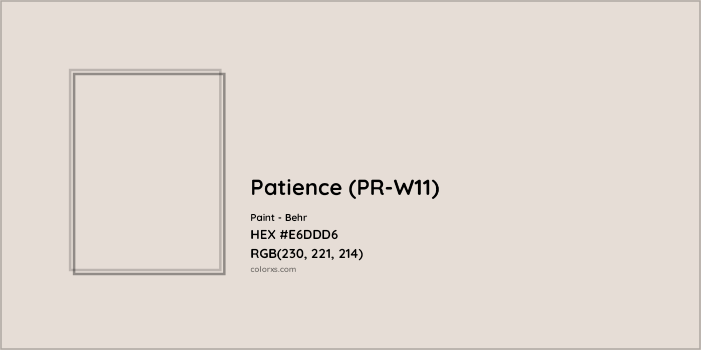 HEX #E6DDD6 Patience (PR-W11) Paint Behr - Color Code
