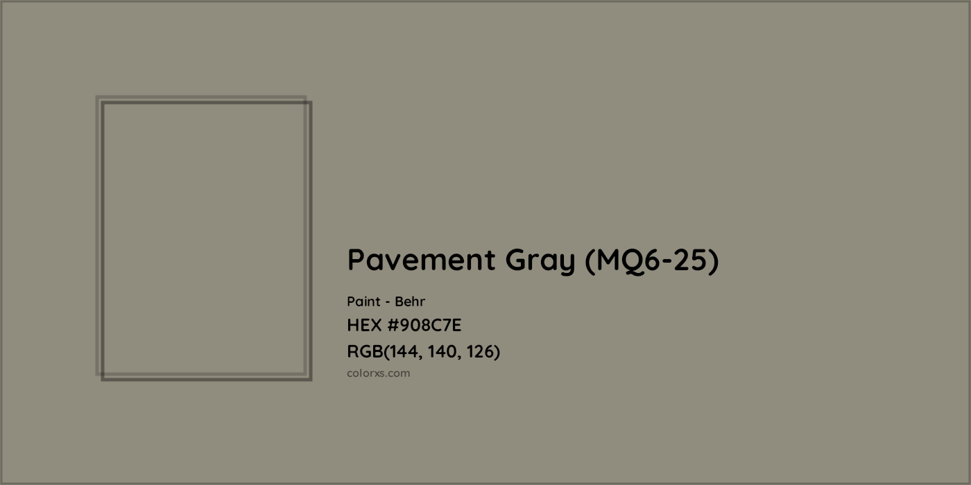 HEX #908C7E Pavement Gray (MQ6-25) Paint Behr - Color Code