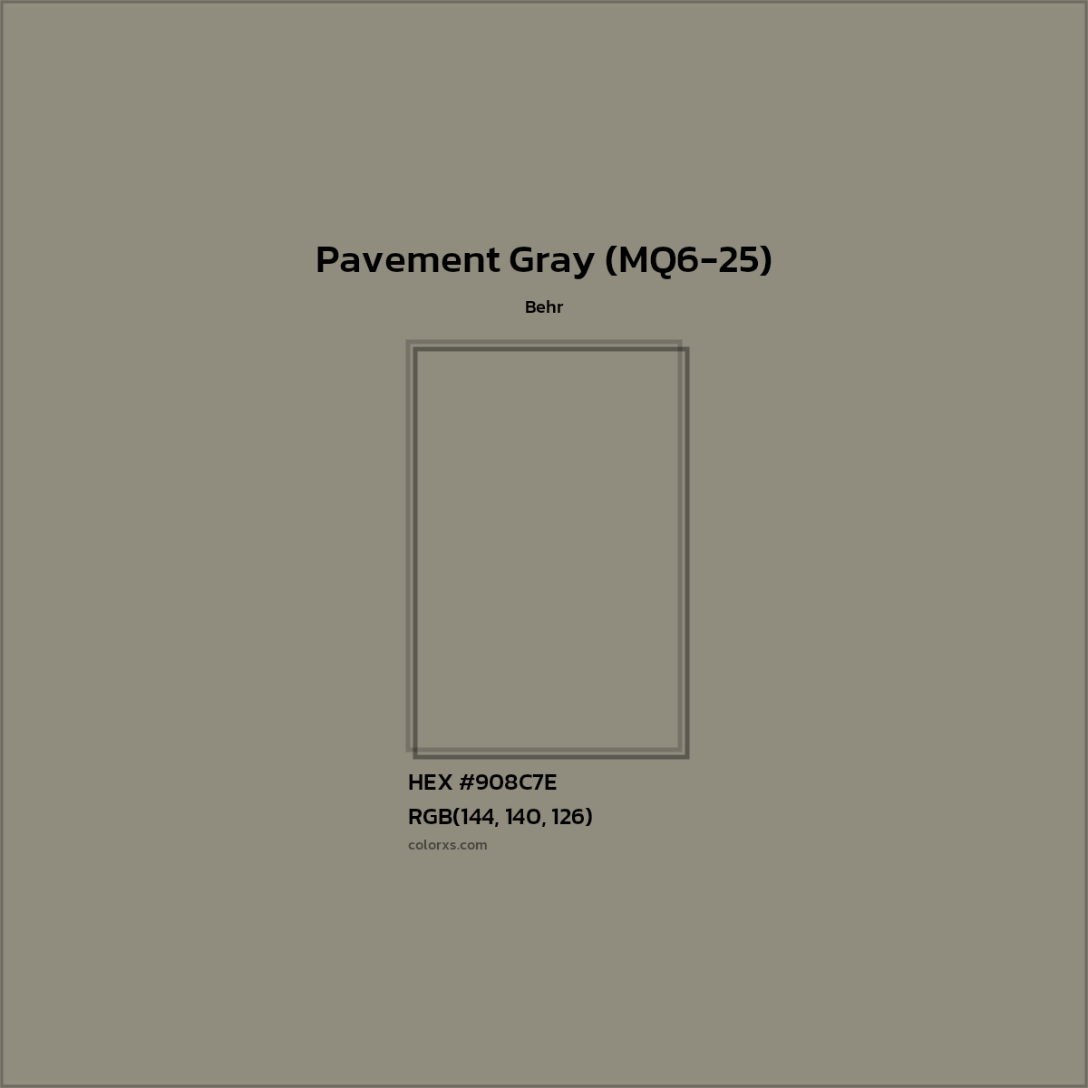 HEX #908C7E Pavement Gray (MQ6-25) Paint Behr - Color Code