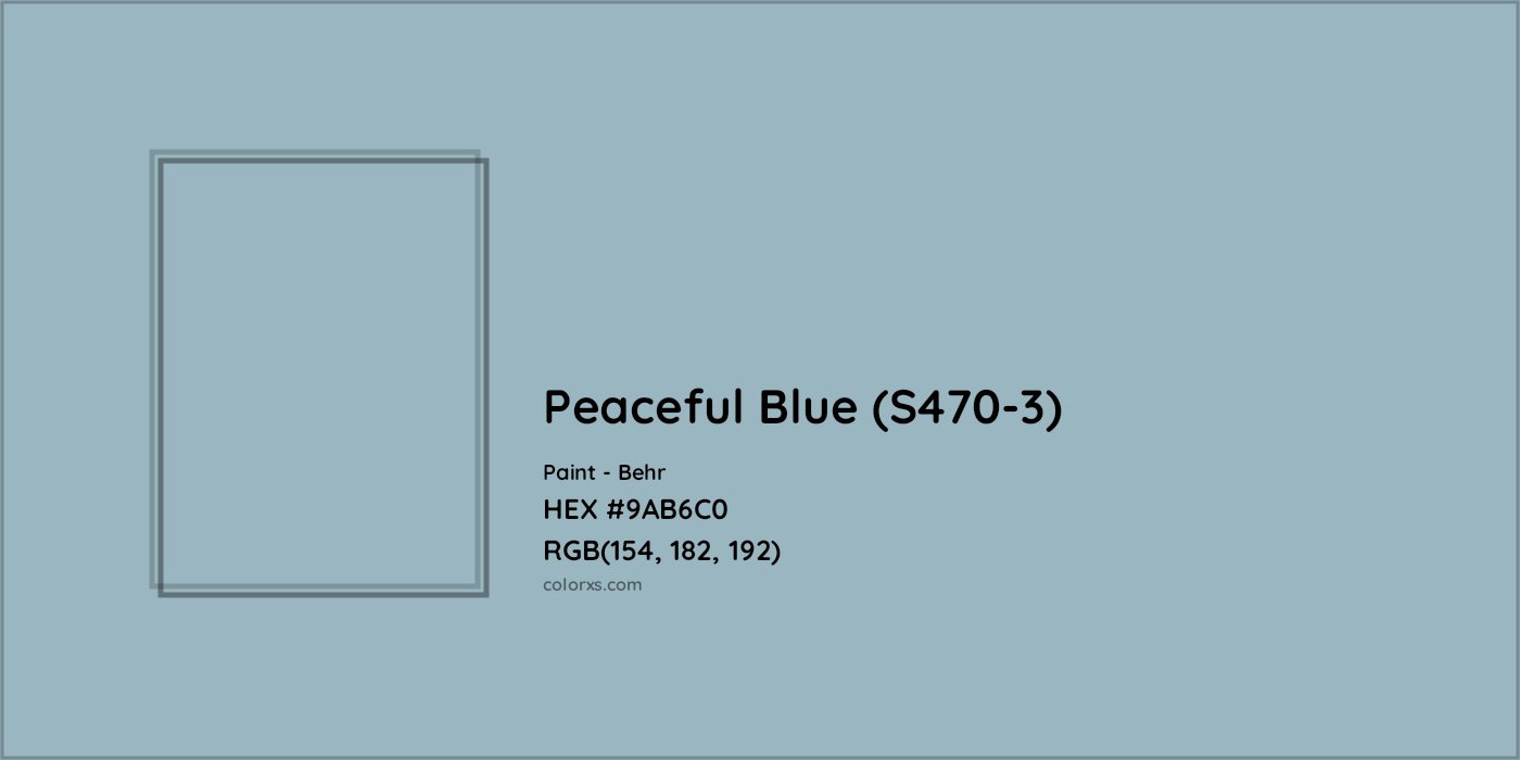 HEX #9AB6C0 Peaceful Blue (S470-3) Paint Behr - Color Code