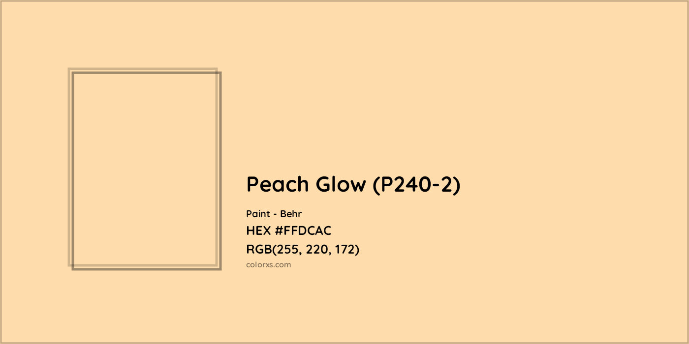 HEX #FFDCAC Peach Glow (P240-2) Paint Behr - Color Code
