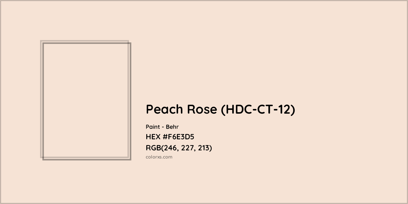 HEX #F6E3D5 Peach Rose (HDC-CT-12) Paint Behr - Color Code