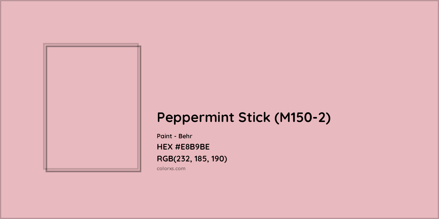 HEX #E8B9BE Peppermint Stick (M150-2) Paint Behr - Color Code