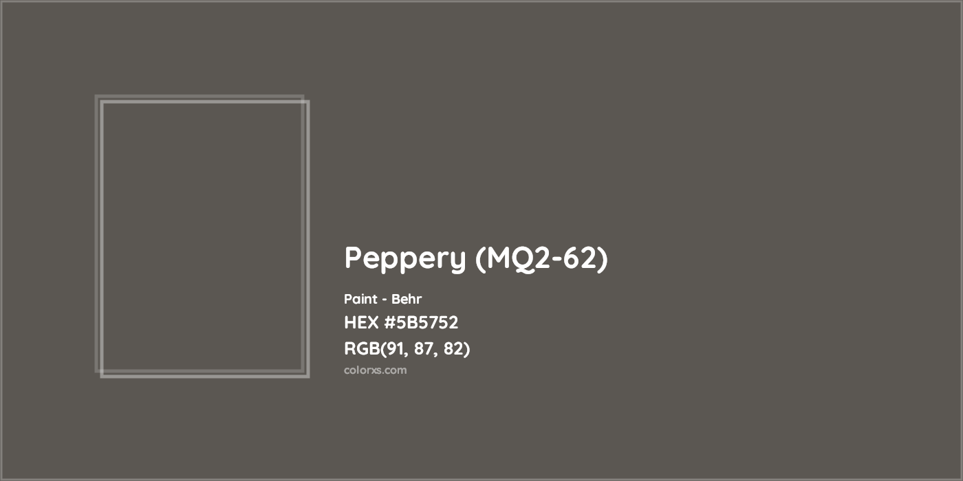 HEX #5B5752 Peppery (MQ2-62) Paint Behr - Color Code