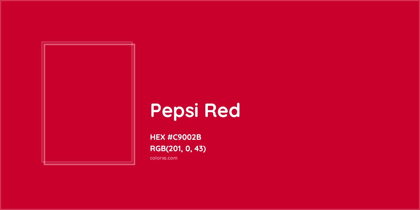HEX #C9002B Pepsi Red Other Brand - Color Code