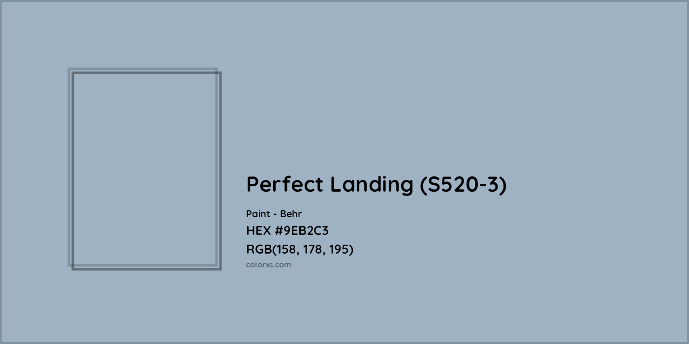 HEX #9EB2C3 Perfect Landing (S520-3) Paint Behr - Color Code