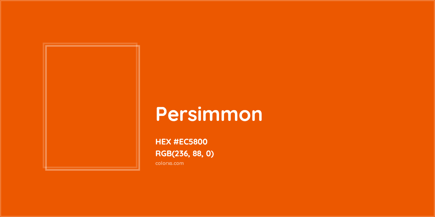 HEX #EC5800 Persimmon Color - Color Code