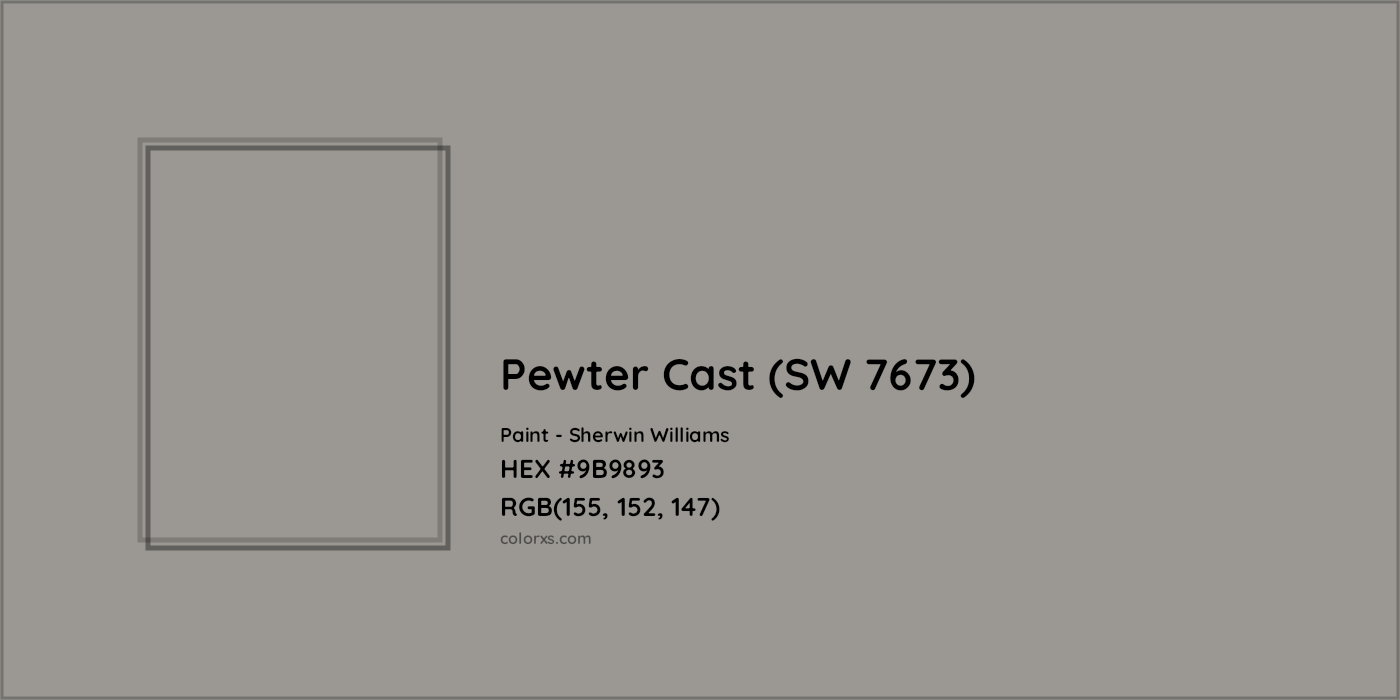 HEX #9B9893 Pewter Cast (SW 7673) Paint Sherwin Williams - Color Code