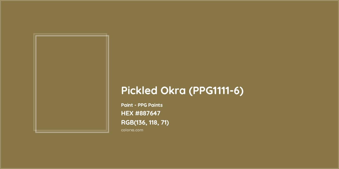HEX #887647 Pickled Okra (PPG1111-6) Paint PPG Paints - Color Code