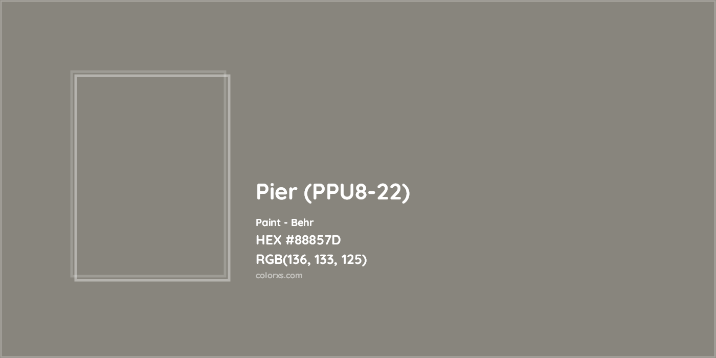 HEX #88857D Pier (PPU8-22) Paint Behr - Color Code