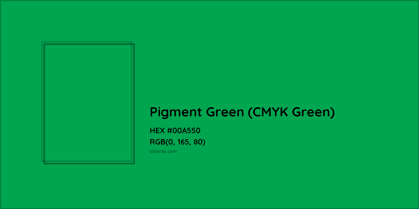 HEX #00A550 Pigment Green (CMYK Green) Color - Color Code