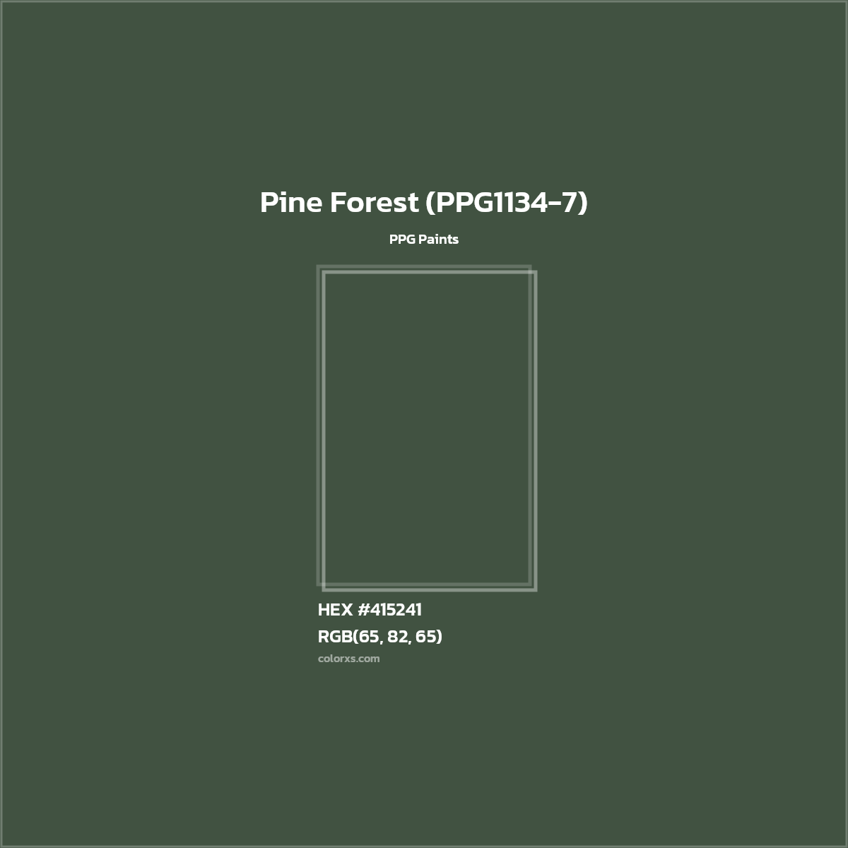 HEX #415241 Pine Forest (PPG1134-7) Paint PPG Paints - Color Code