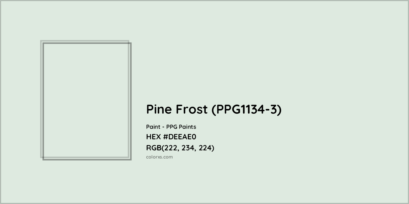 HEX #DEEAE0 Pine Frost (PPG1134-3) Paint PPG Paints - Color Code