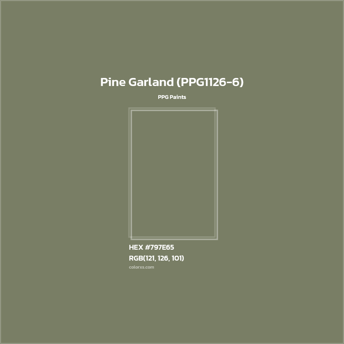 HEX #797E65 Pine Garland (PPG1126-6) Paint PPG Paints - Color Code