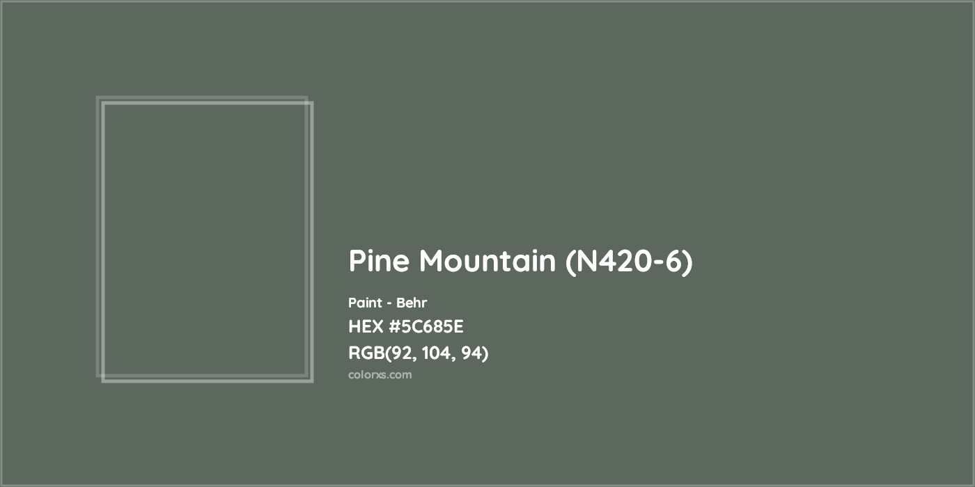 HEX #5C685E Pine Mountain (N420-6) Paint Behr - Color Code