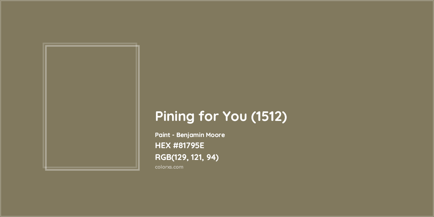 HEX #81795E Pining for You (1512) Paint Benjamin Moore - Color Code