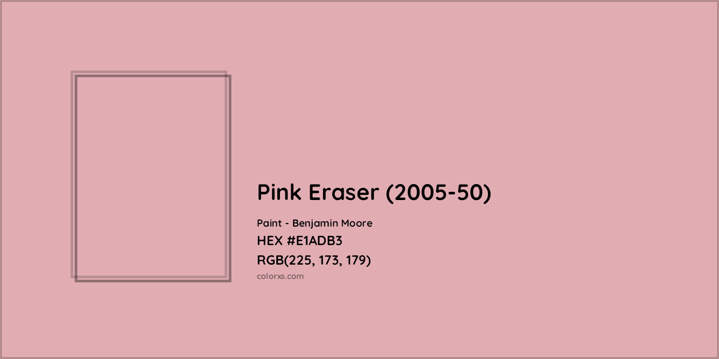 HEX #E1ADB3 Pink Eraser (2005-50) Paint Benjamin Moore - Color Code