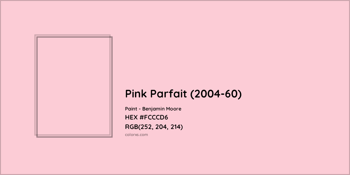 HEX #FCCCD6 Pink Parfait (2004-60) Paint Benjamin Moore - Color Code