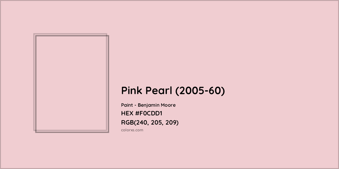 HEX #F0CDD1 Pink Pearl (2005-60) Paint Benjamin Moore - Color Code