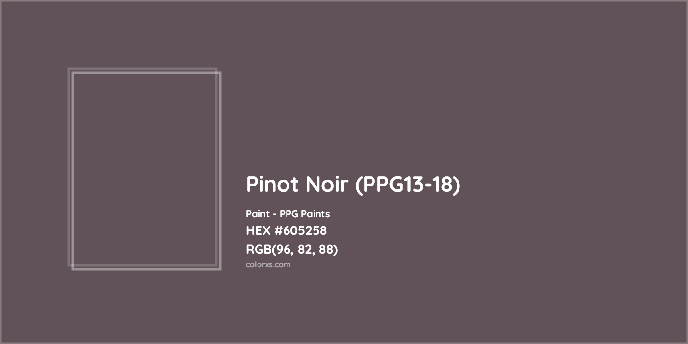 HEX #605258 Pinot Noir (PPG13-18) Paint PPG Paints - Color Code