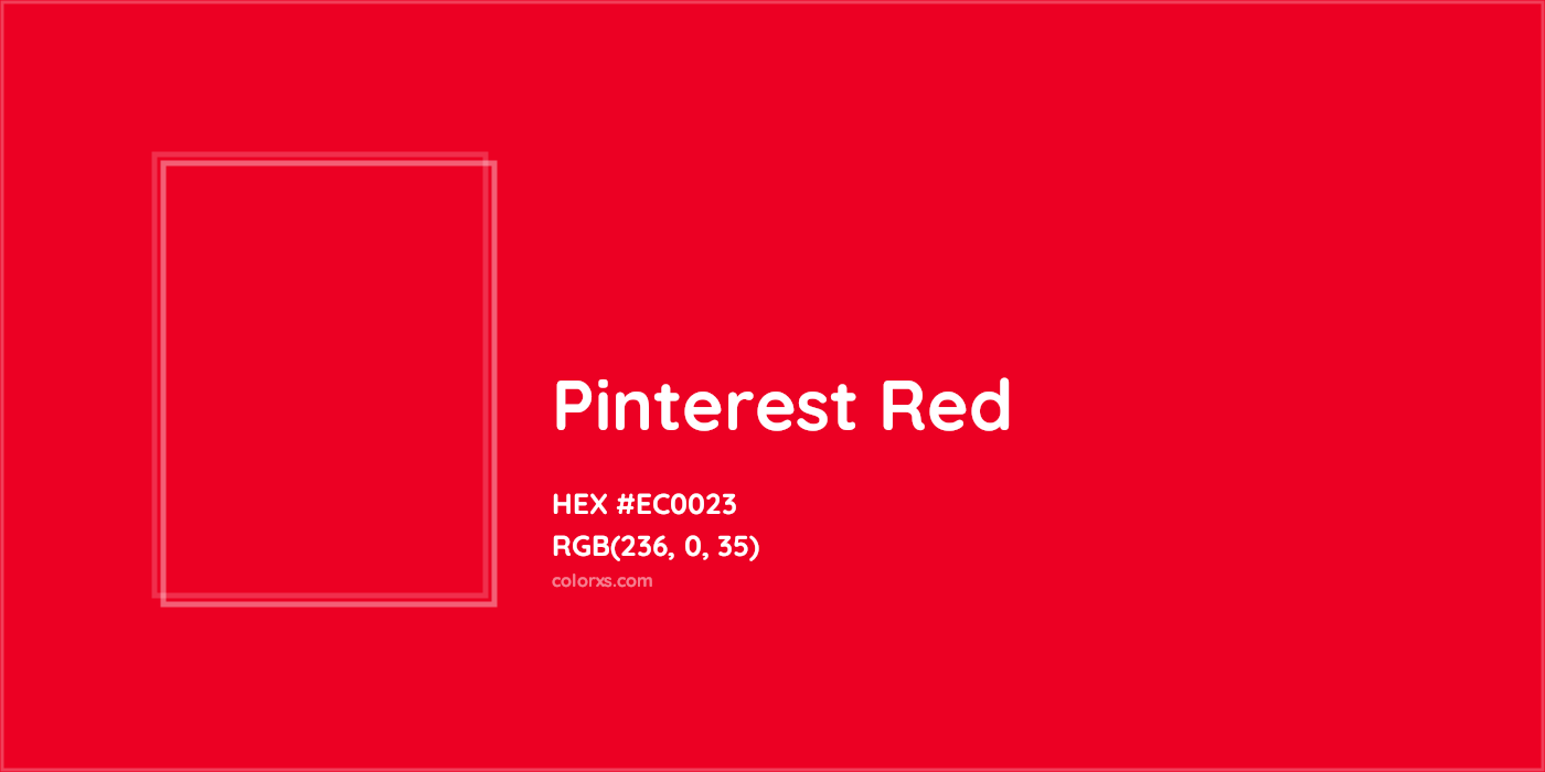 HEX #EC0023 Pinterest Red Other Brand - Color Code