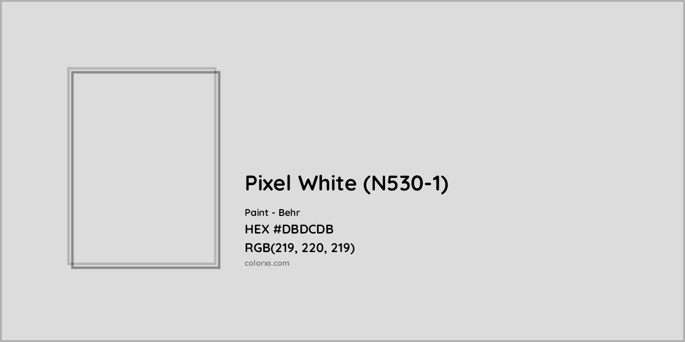 HEX #DBDCDB Pixel White (N530-1) Paint Behr - Color Code