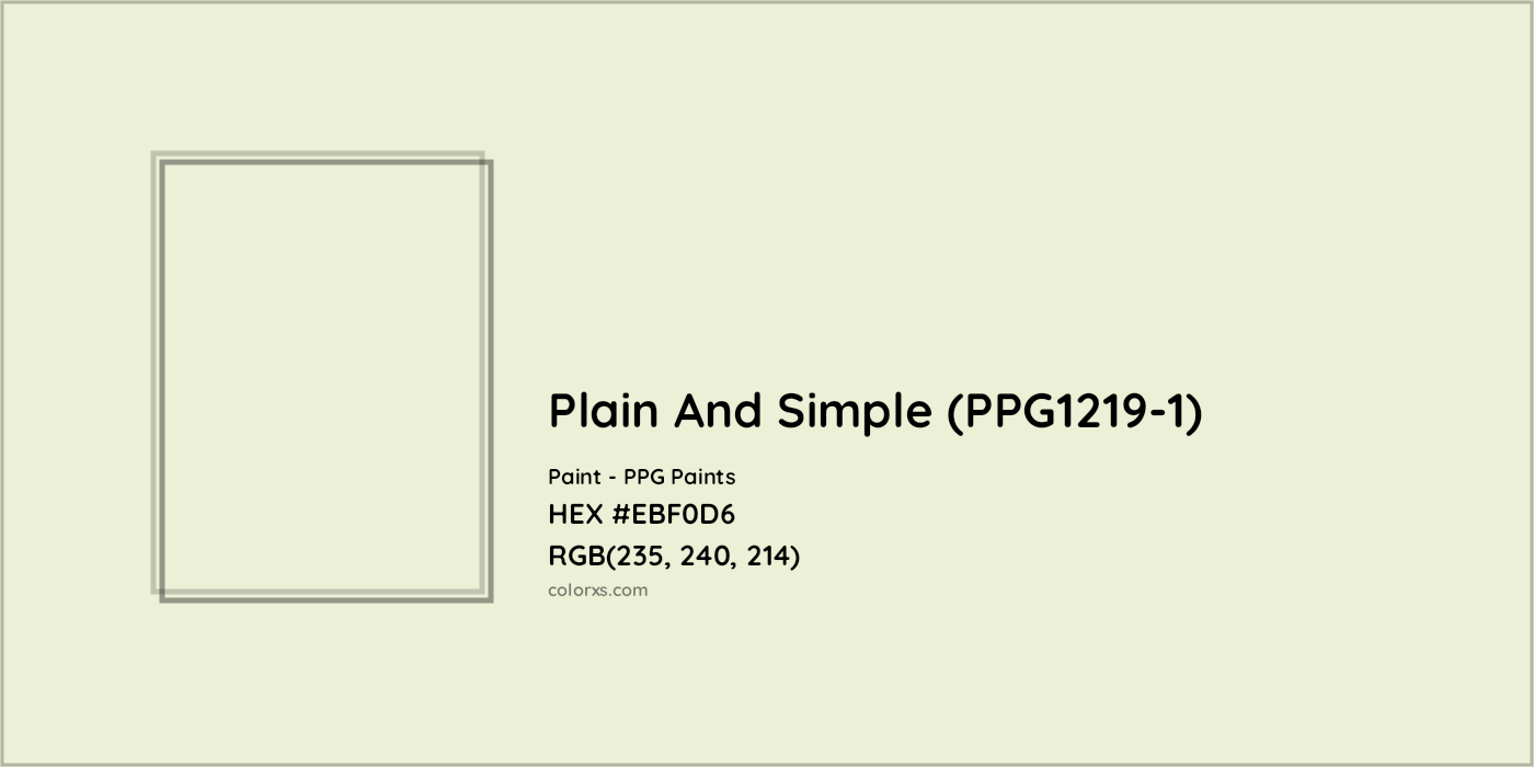 HEX #EBF0D6 Plain And Simple (PPG1219-1) Paint PPG Paints - Color Code