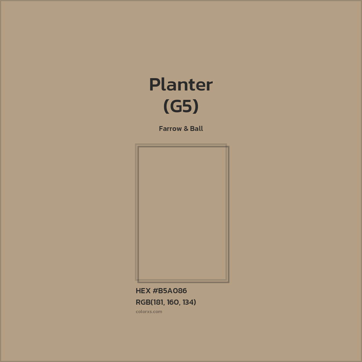 HEX #B5A086 Planter (G5) Paint Farrow & Ball - Color Code
