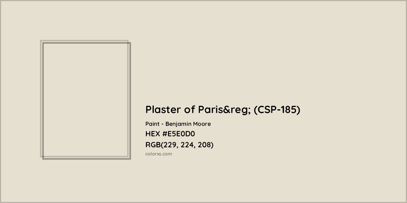 HEX #E5E0D0 Plaster of Paris&reg; (CSP-185) Paint Benjamin Moore - Color Code