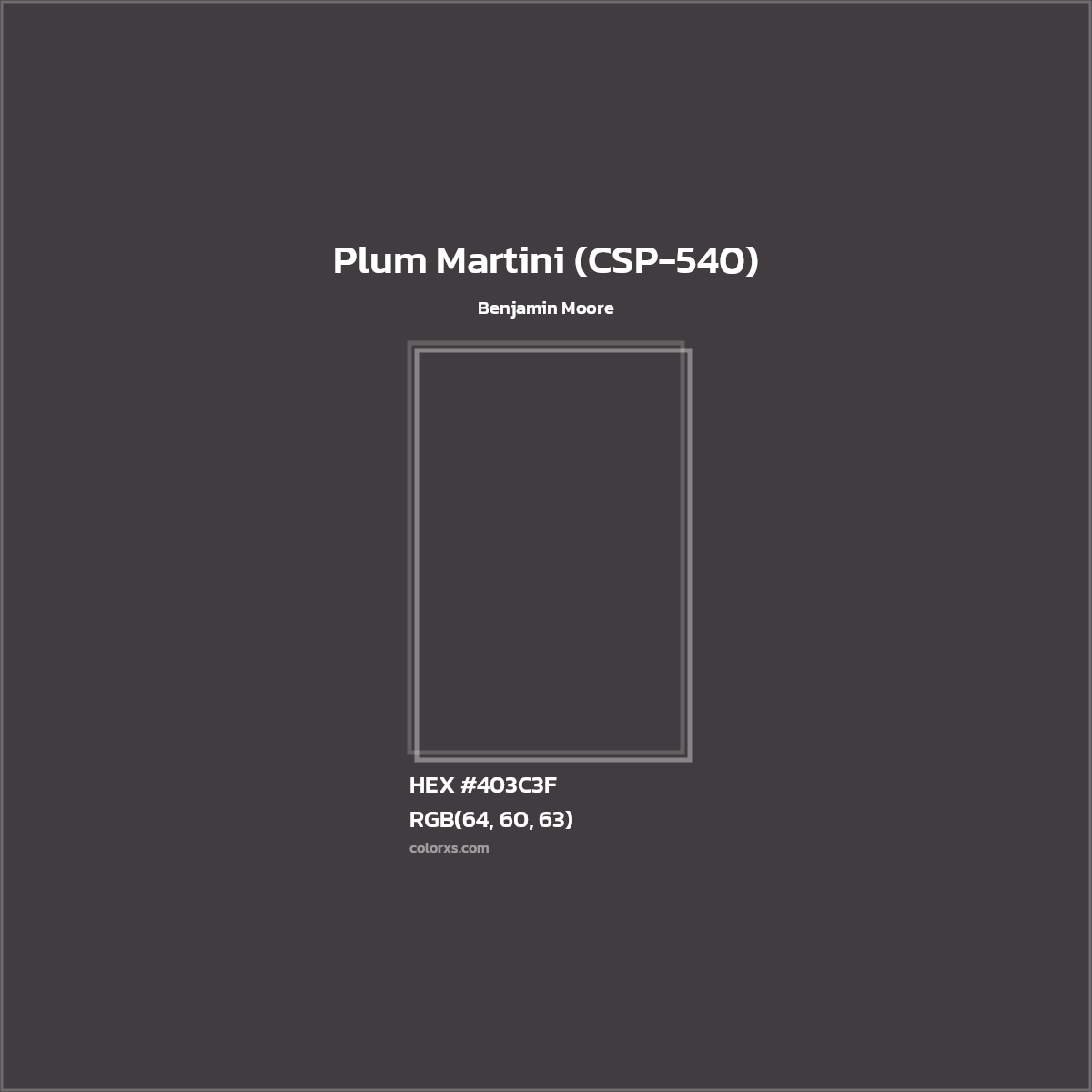 HEX #403C3F Plum Martini (CSP-540) Paint Benjamin Moore - Color Code