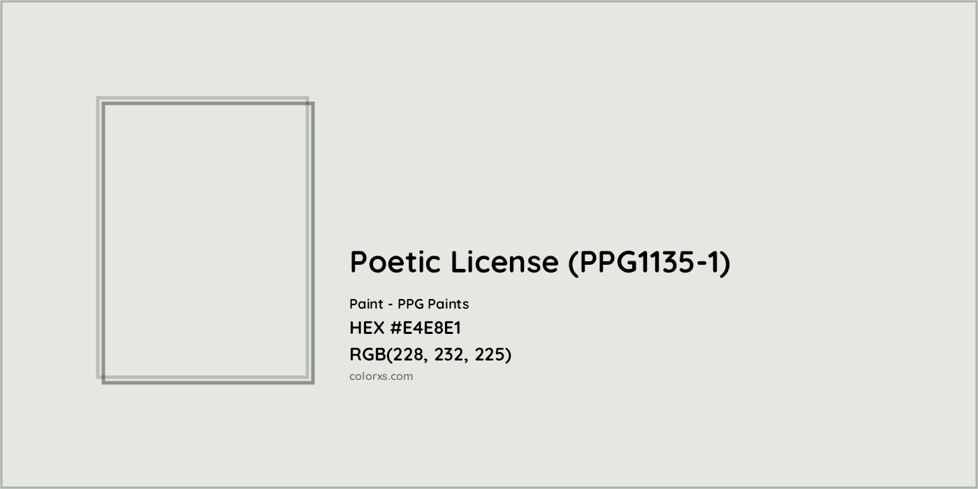 HEX #E4E8E1 Poetic License (PPG1135-1) Paint PPG Paints - Color Code