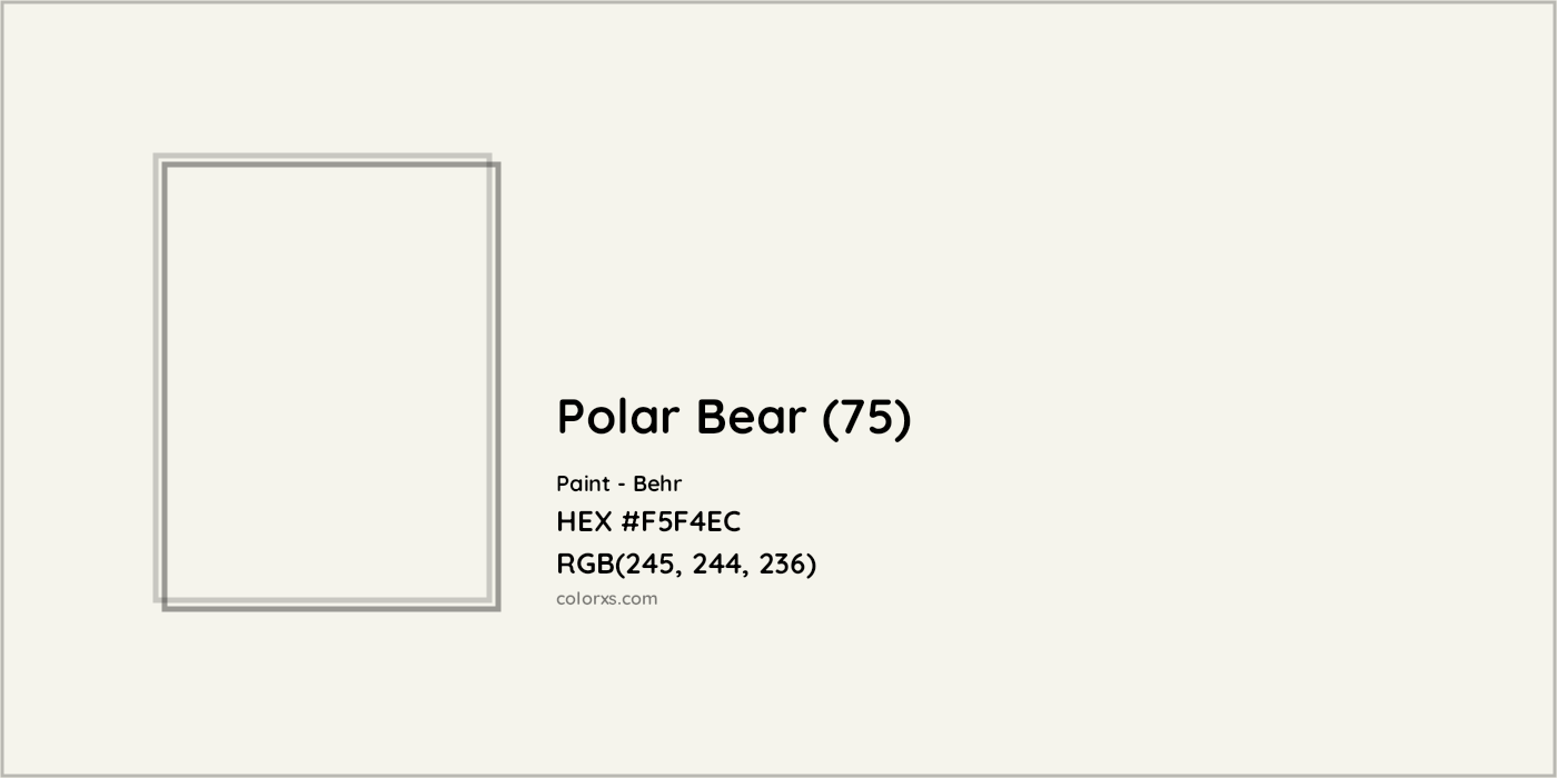 HEX #F5F4EC Polar Bear (75) Paint Behr - Color Code