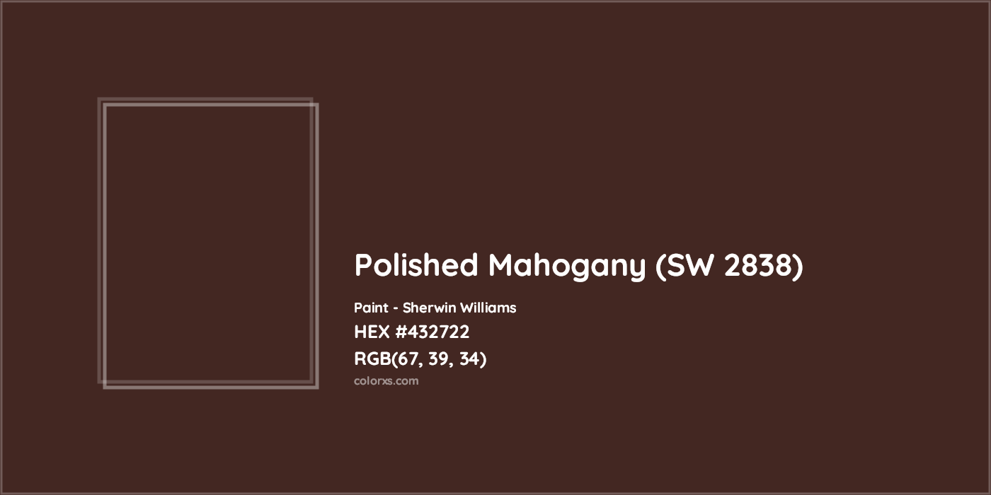 HEX #432722 Polished Mahogany (SW 2838) Paint Sherwin Williams - Color Code
