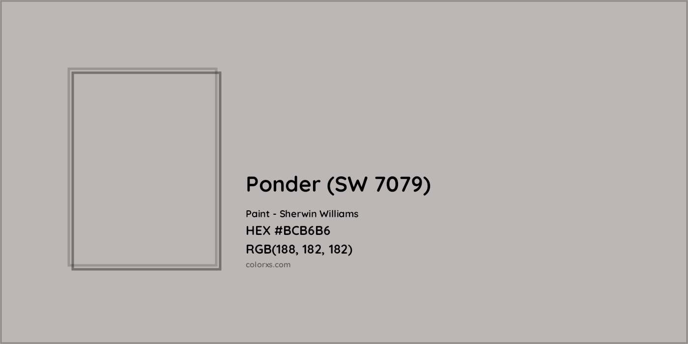 HEX #BCB6B6 Ponder (SW 7079) Paint Sherwin Williams - Color Code