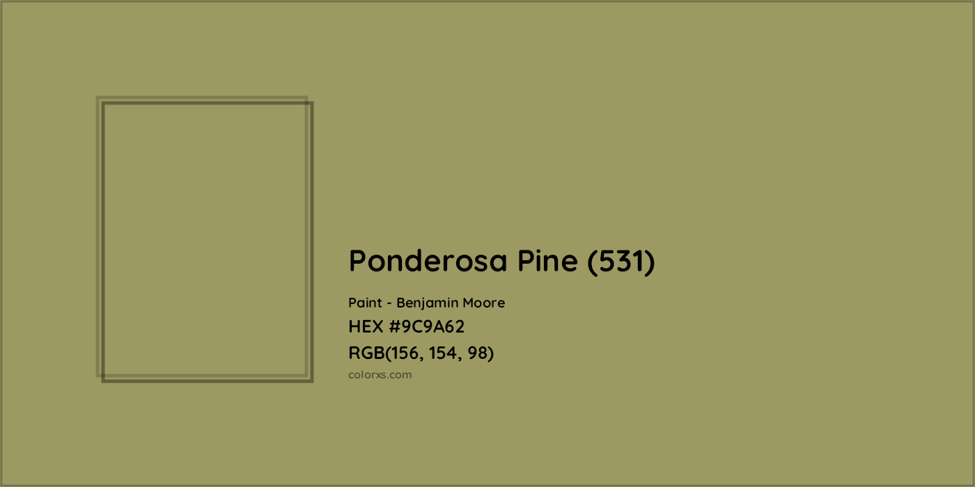 HEX #9C9A62 Ponderosa Pine (531) Paint Benjamin Moore - Color Code
