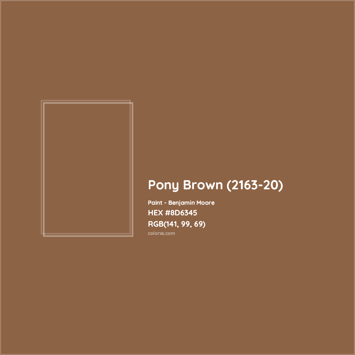 HEX #8D6345 Pony Brown (2163-20) Paint Benjamin Moore - Color Code