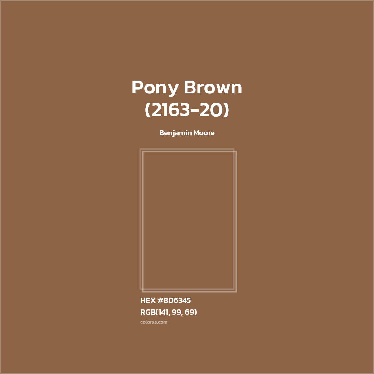 HEX #8D6345 Pony Brown (2163-20) Paint Benjamin Moore - Color Code