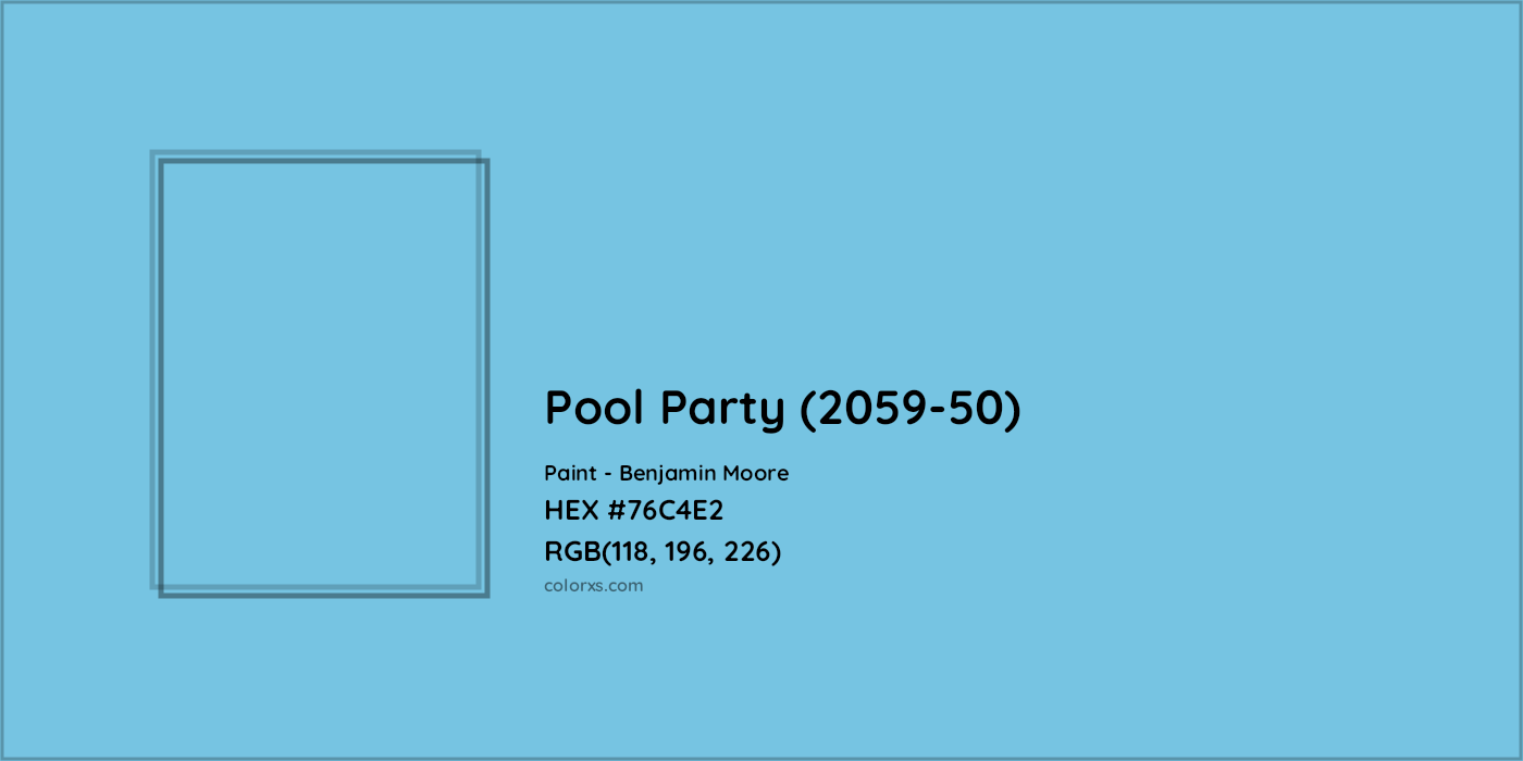 HEX #76C4E2 Pool Party (2059-50) Paint Benjamin Moore - Color Code
