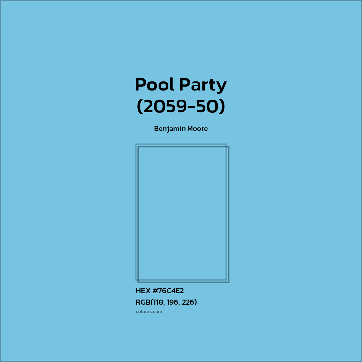 HEX #76C4E2 Pool Party (2059-50) Paint Benjamin Moore - Color Code