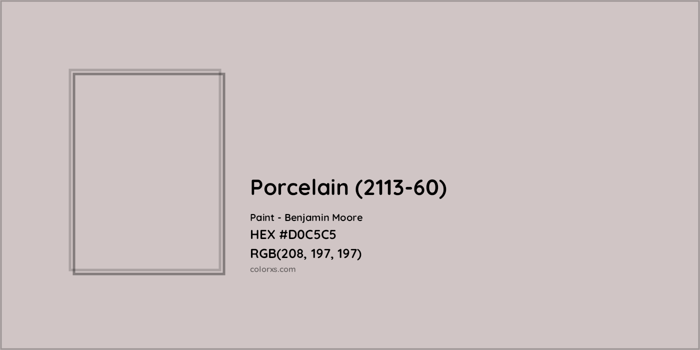 HEX #D0C5C5 Porcelain (2113-60) Paint Benjamin Moore - Color Code