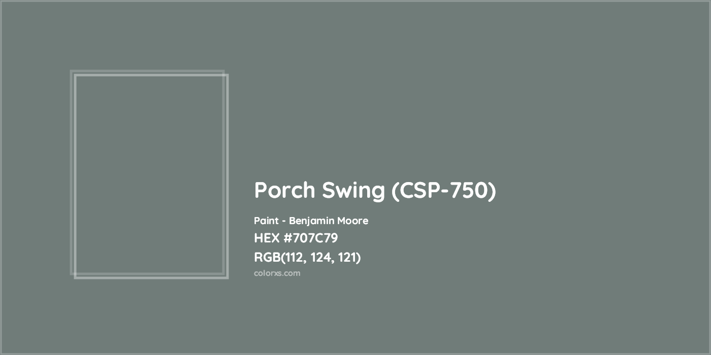 HEX #707C79 Porch Swing (CSP-750) Paint Benjamin Moore - Color Code