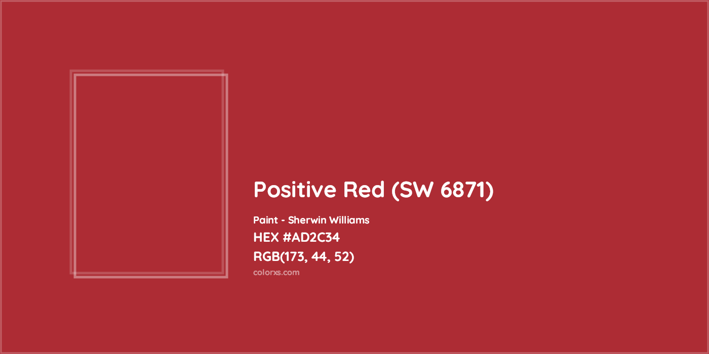 HEX #AD2C34 Positive Red (SW 6871) Paint Sherwin Williams - Color Code