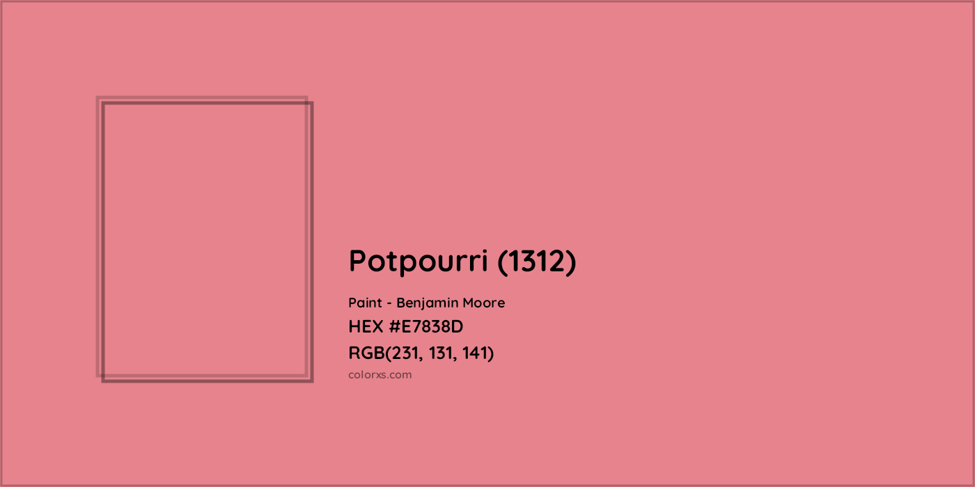 HEX #E7838D Potpourri (1312) Paint Benjamin Moore - Color Code