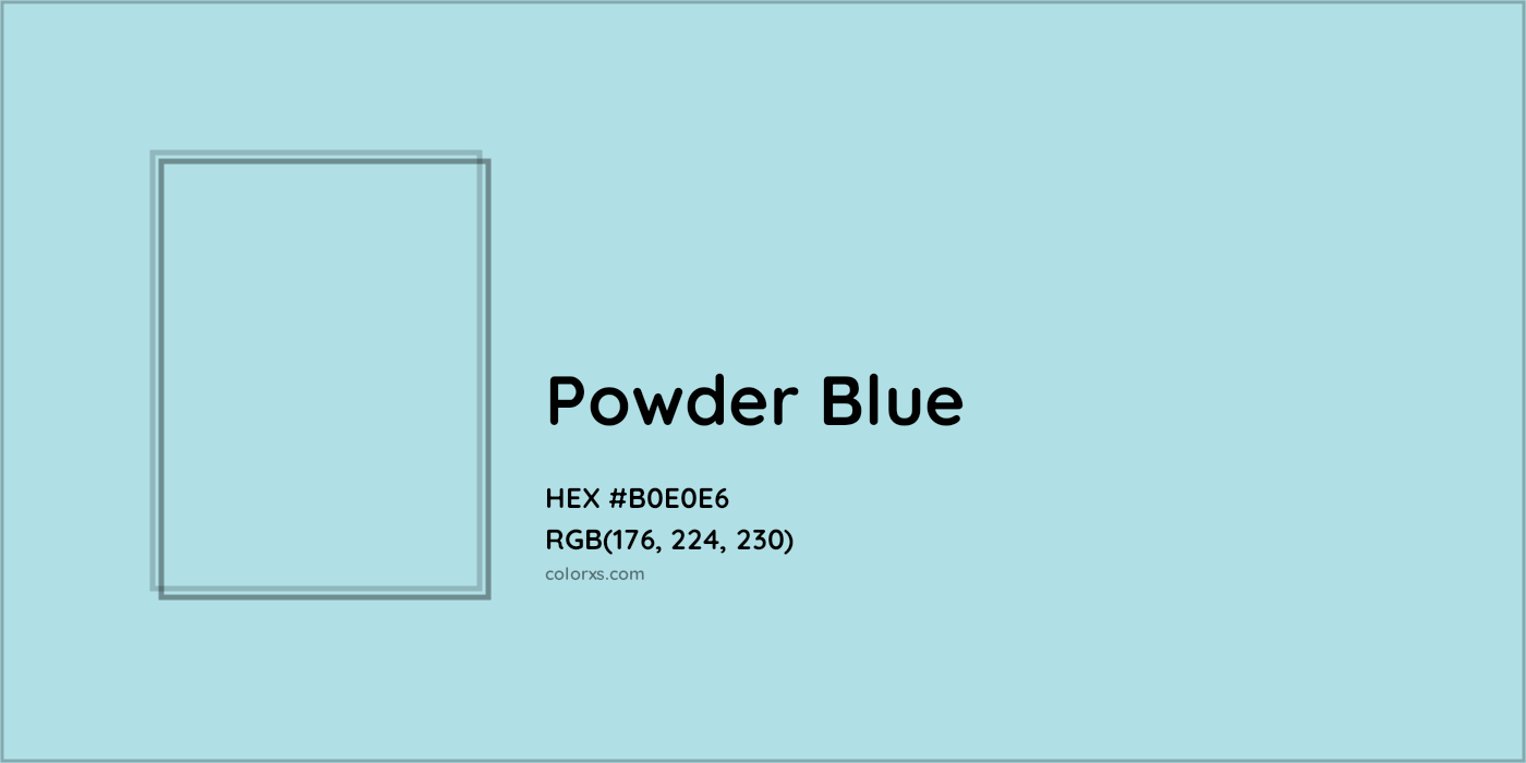 HEX #B0E0E6 Powder Blue Color - Color Code