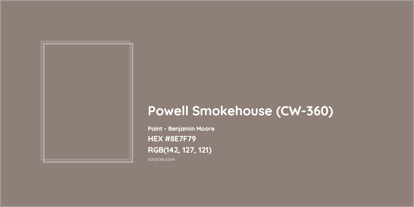 HEX #8E7F79 Powell Smokehouse (CW-360) Paint Benjamin Moore - Color Code